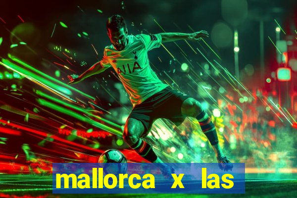 mallorca x las palmas palpite