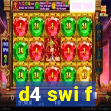 d4 swi f