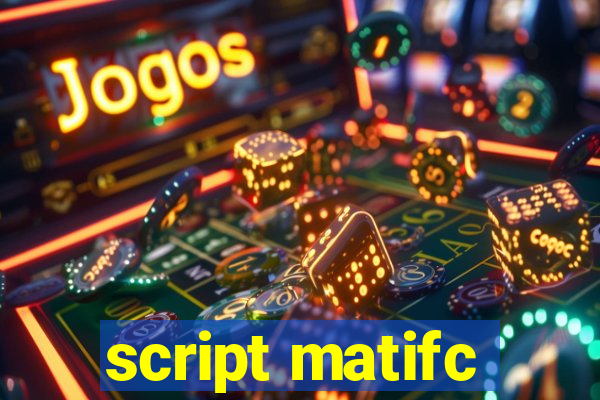 script matifc