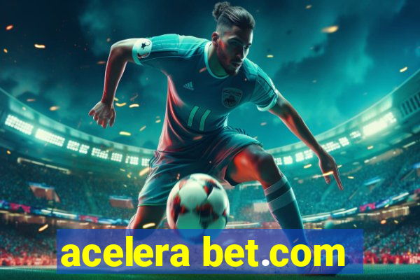 acelera bet.com