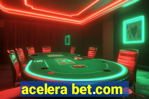 acelera bet.com