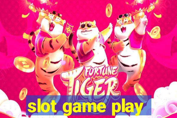 slot game play