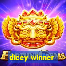 dicey winner