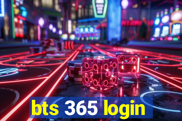 bts 365 login