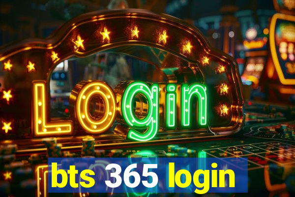 bts 365 login