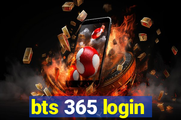 bts 365 login