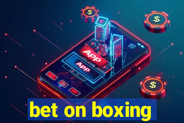 bet on boxing