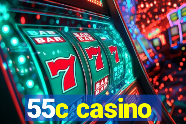 55c casino