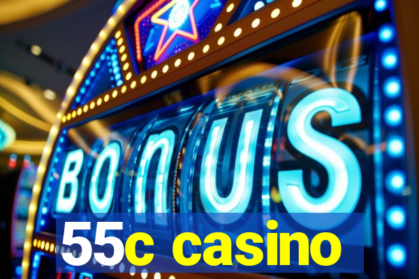 55c casino