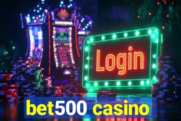 bet500 casino