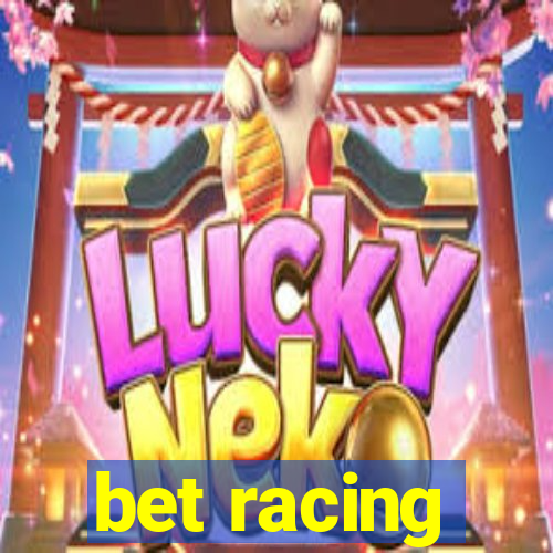 bet racing