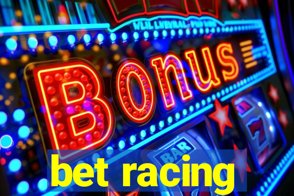 bet racing