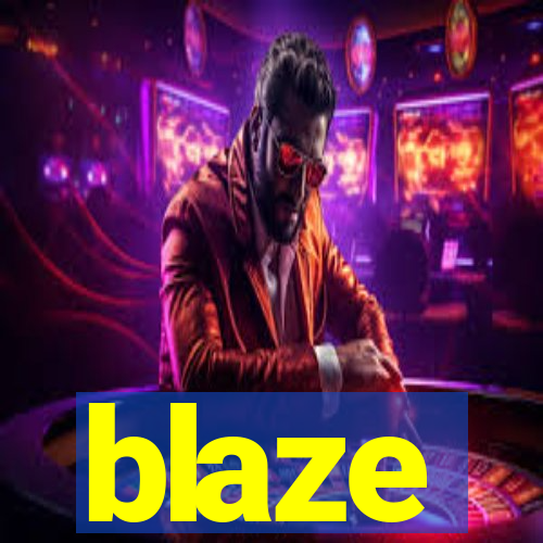 blaze