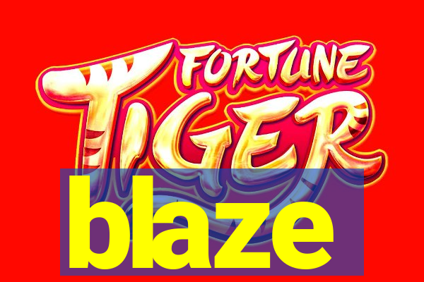 blaze