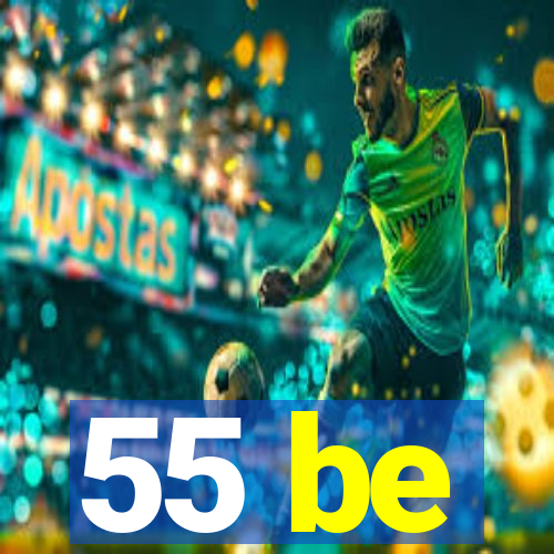 55 be