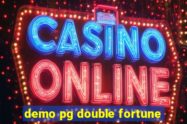 demo pg double fortune