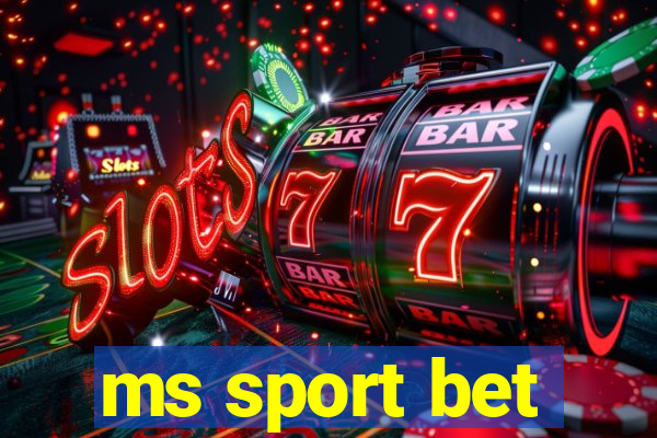 ms sport bet