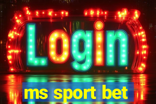 ms sport bet