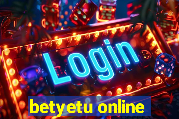 betyetu online