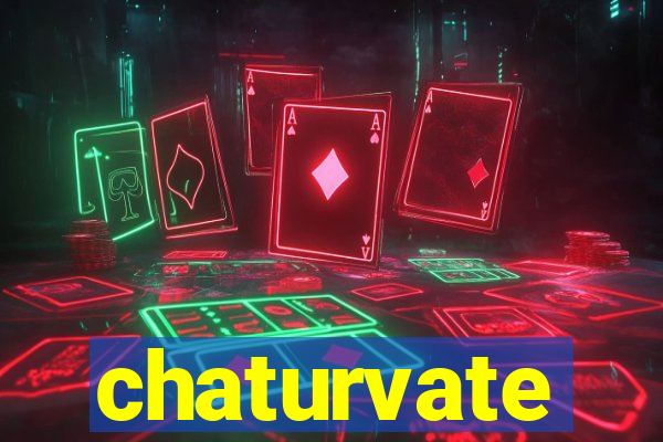 chaturvate