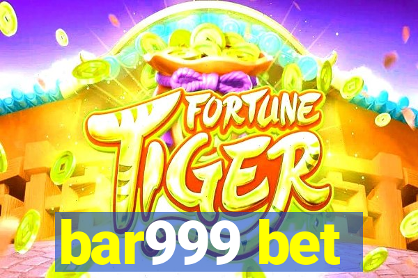 bar999 bet