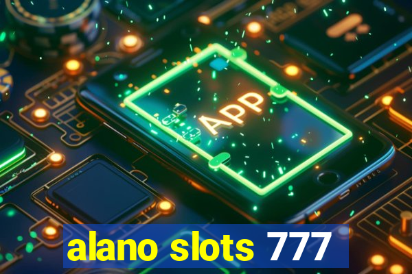 alano slots 777