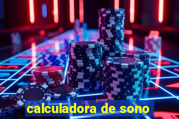 calculadora de sono