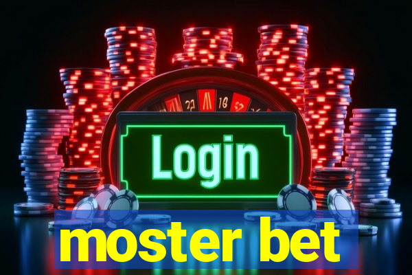 moster bet