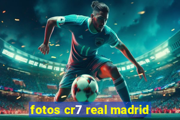 fotos cr7 real madrid