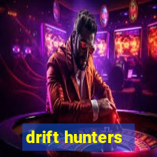 drift hunters