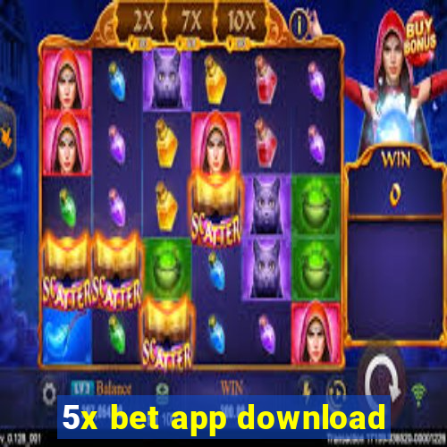 5x bet app download