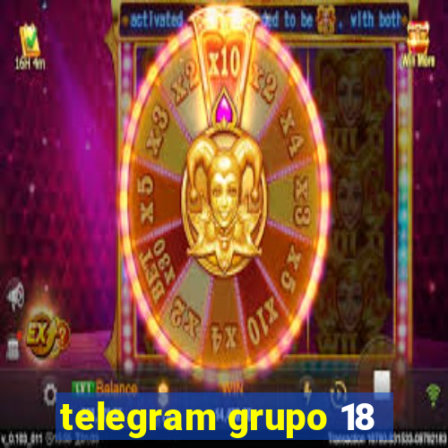 telegram grupo 18