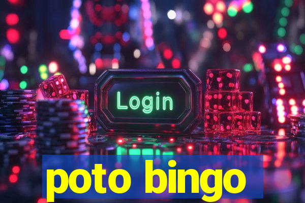 poto bingo