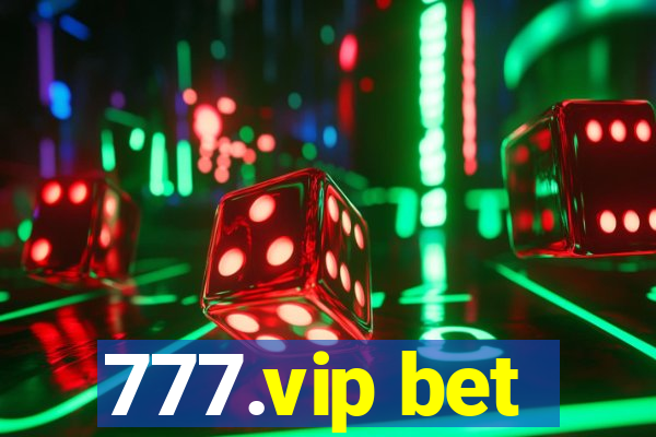 777.vip bet