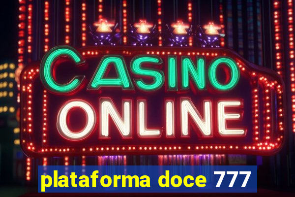 plataforma doce 777