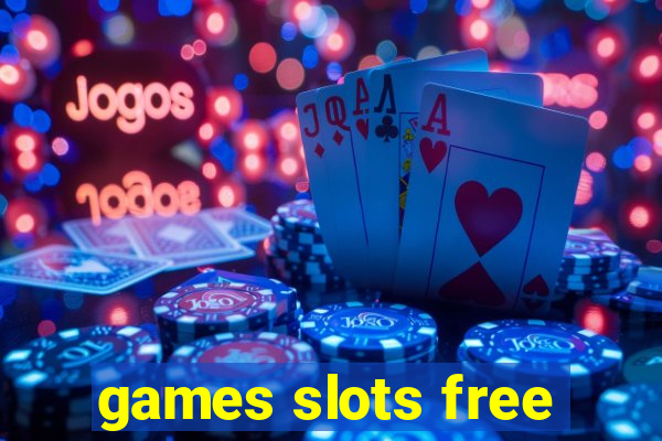 games slots free