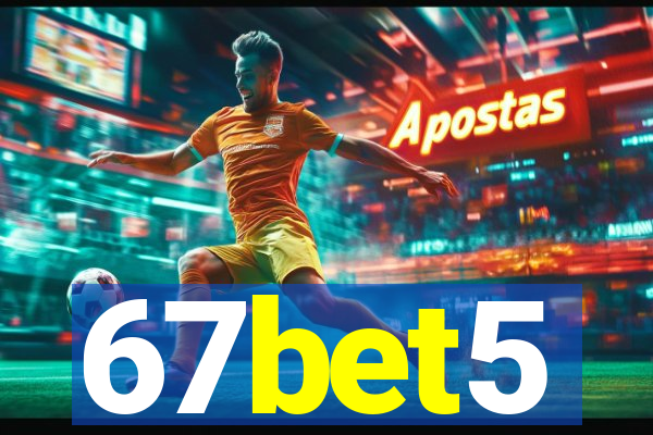 67bet5