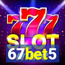 67bet5