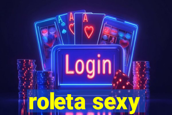 roleta sexy