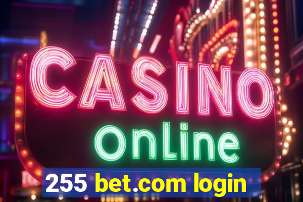 255 bet.com login