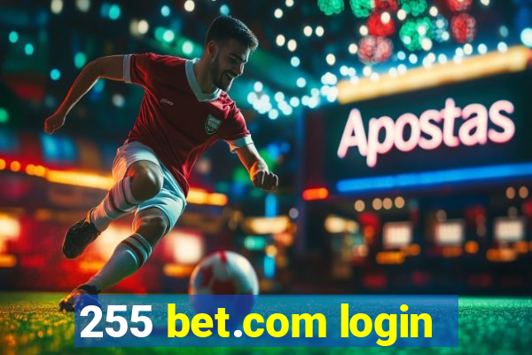 255 bet.com login