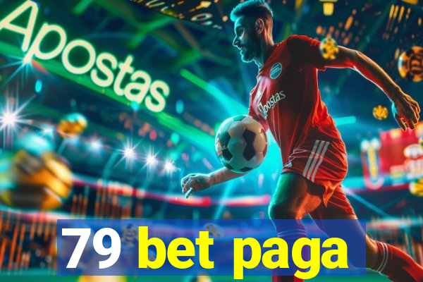 79 bet paga