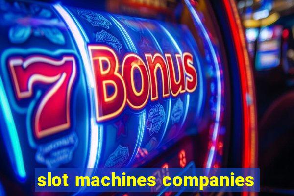 slot machines companies