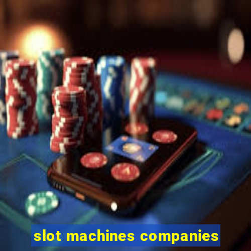 slot machines companies