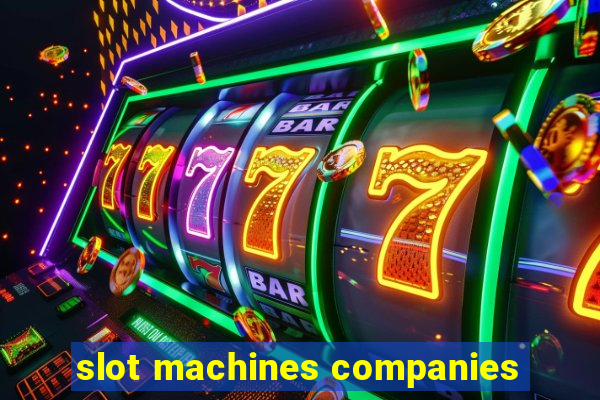 slot machines companies