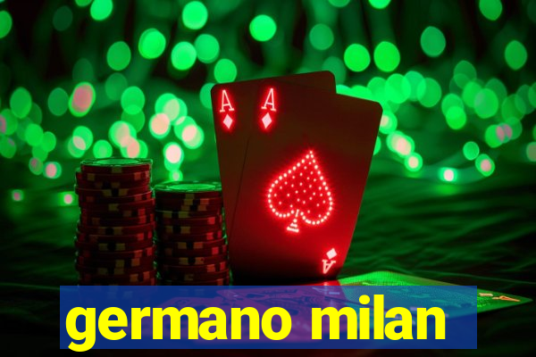 germano milan