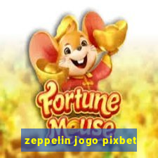 zeppelin jogo pixbet