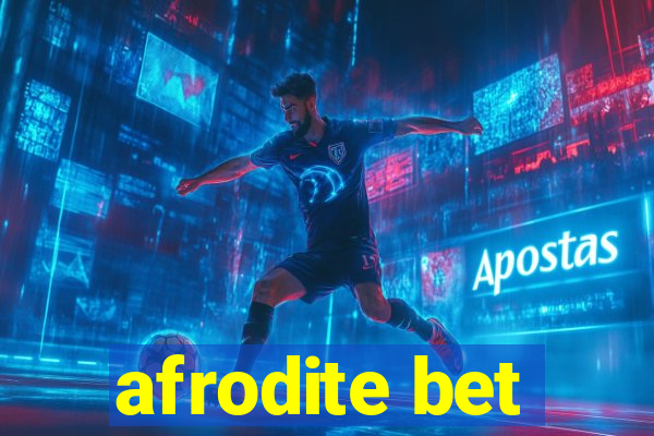 afrodite bet