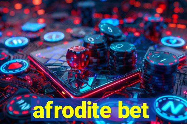 afrodite bet