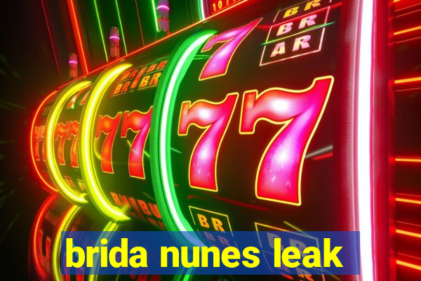 brida nunes leak